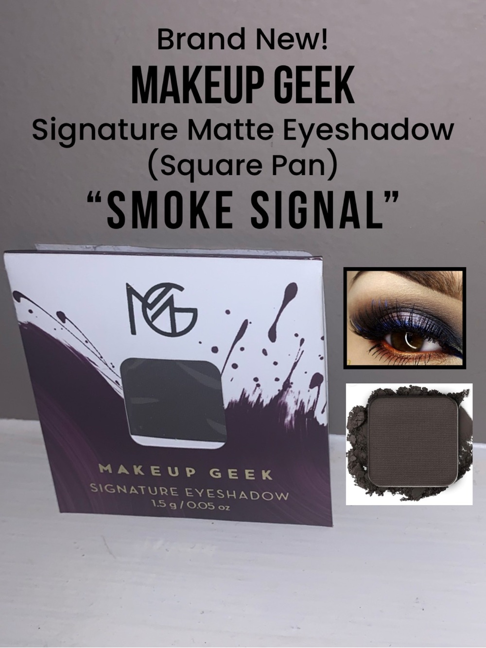 NWT Full Size MAKEUP GEEK Signature Matte, Square Eyeshadow “SMOKE SIGNAL”